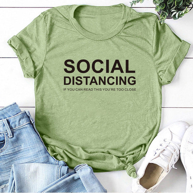 SOCIAL DISTANCING IF YOU CAN READ THIS YOU'RE TOO CLOSE Multi Color Multi Design Tee Shirt