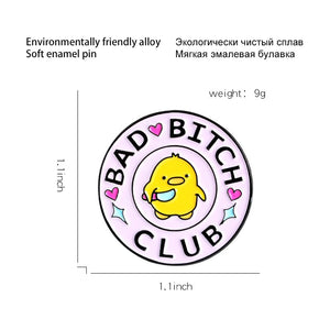 BAD B*TCH Girl CLUB Little Yellow Duck Cartoon Cute Enamel Pin