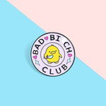 BAD B*TCH Girl CLUB Little Yellow Duck Cartoon Cute Enamel Pin